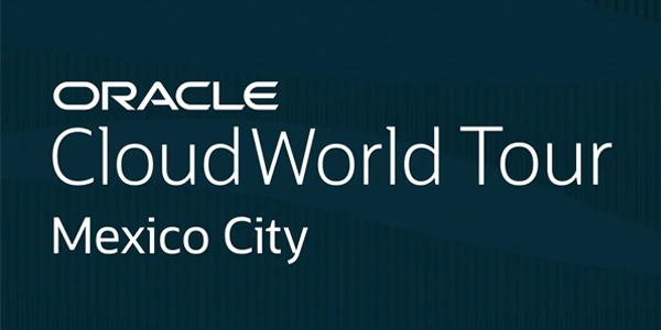Oracle CloudWorld Mexico City
